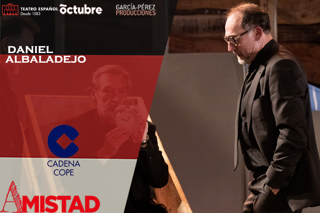 Amistad Juan Mayorga Gines García Millán José Luís García-Pérez Daniel Albaladejo a escena valencia